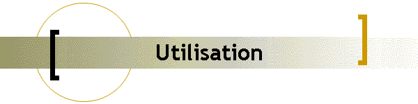 Utilisation