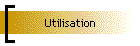 Utilisation