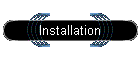 Installation